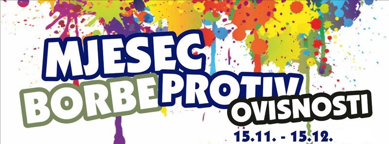 Mjesec borbe protiv ovisnosti 15.11.-15.12.