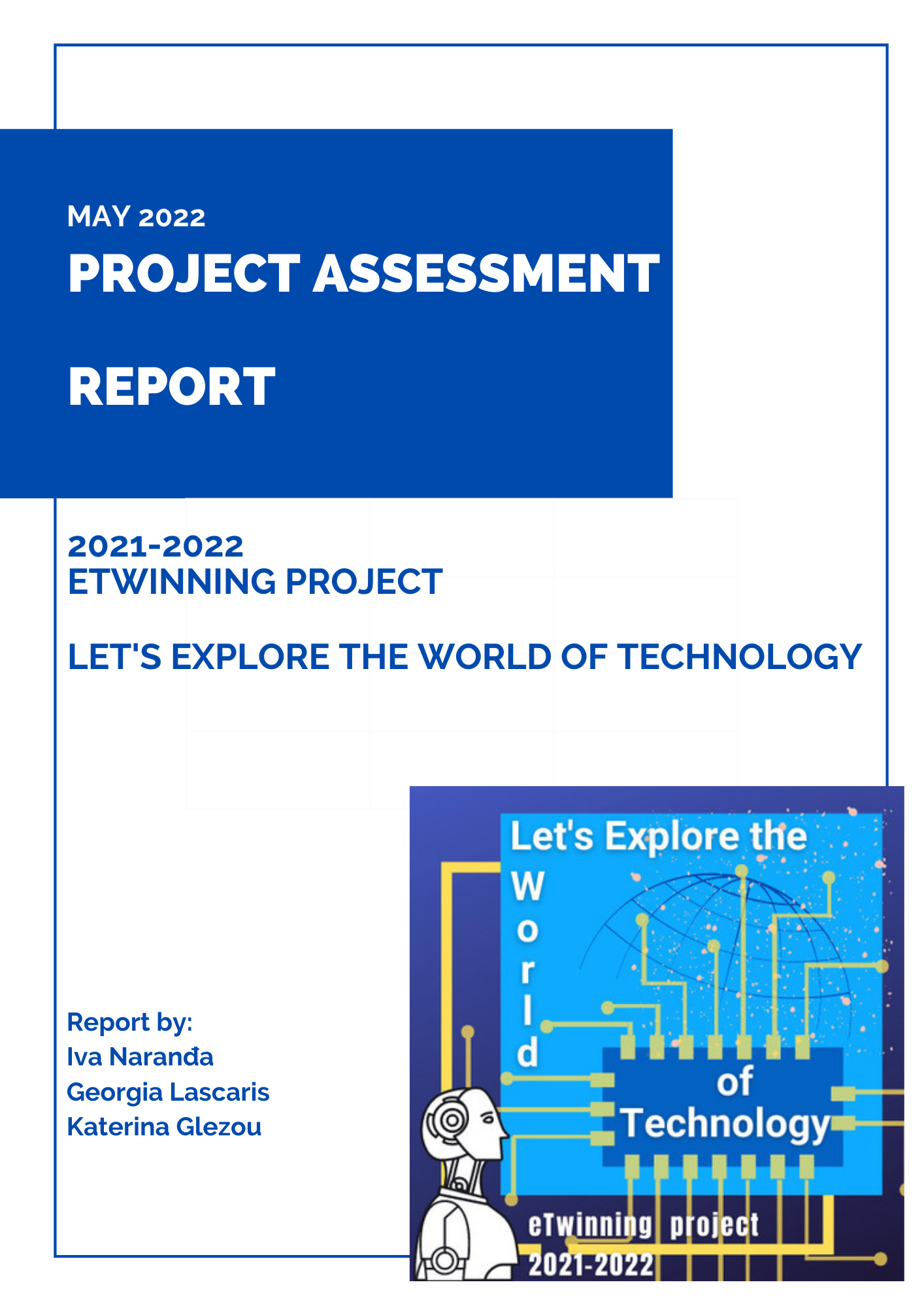 eTwinning projekt Let's Explore the World of Technology - zavrno izvjee o rezultatima evaluacije