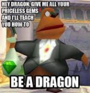 be a dragon