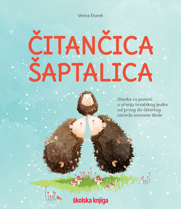 013563 - Čitančica šaptalica - čitanka za pomoć u učenju hrvatskog jezika 013563 - Čitančica šaptalica - čitanka za pomoć u učenju hrvatskog jezika