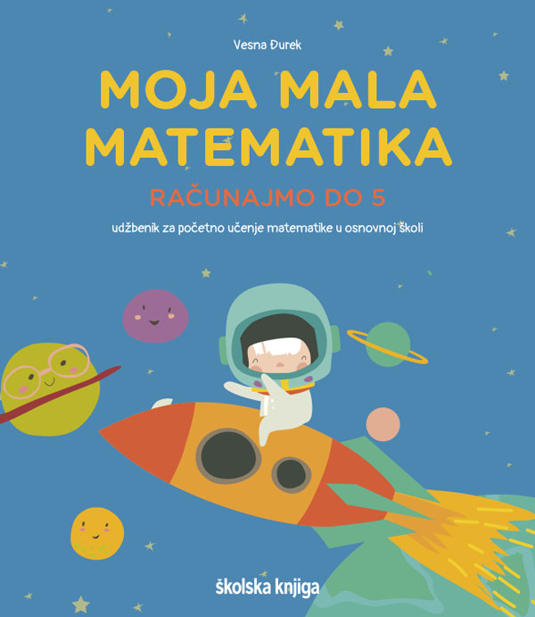 014081 - Moja mala matematika - računajmo do 5 014081 - Moja mala matematika - računajmo do 5