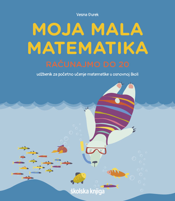 014085 - Moja mala matematika - računajmo do 20 014085 - Moja mala matematika - računajmo do 20