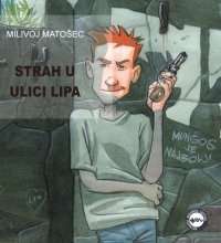 strah u ulici lipa