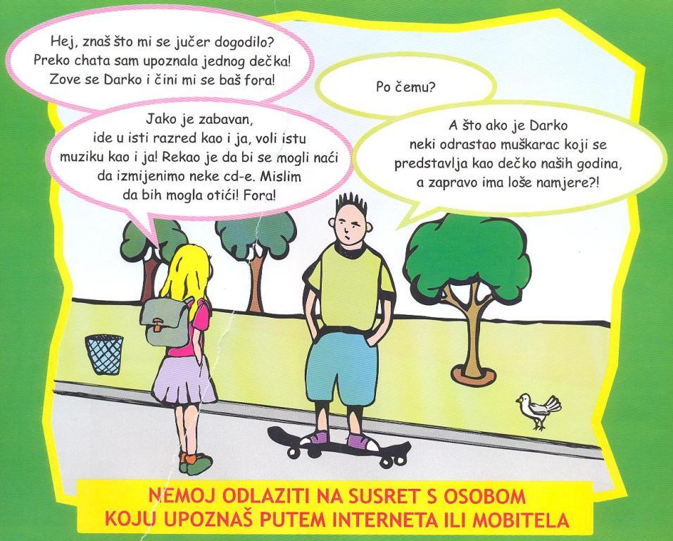 Nemoj dolaziti na susret s osobom koju upozna putem interneta ili mobitela